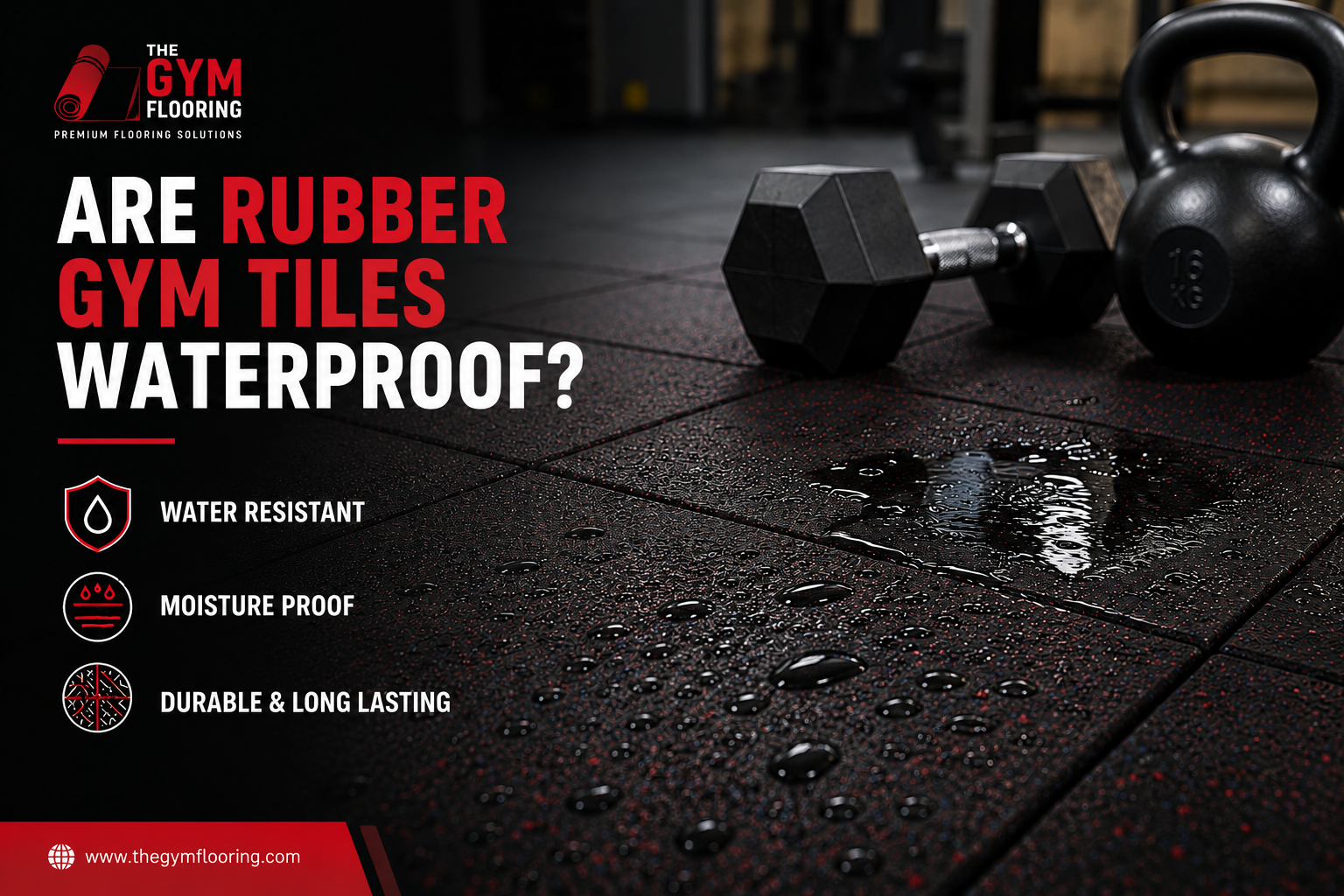 Are Rubber Gym Tiles Waterproof?